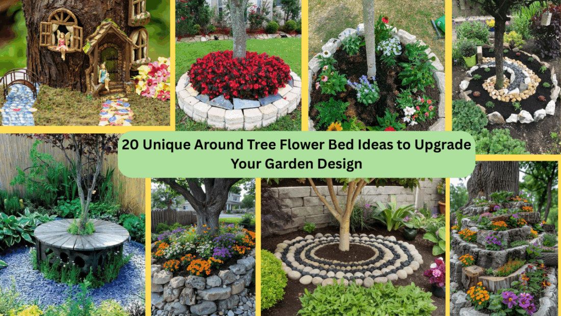 20 Unique Around Tree Flower Bed Ideas to Upgrade Your Garden Design