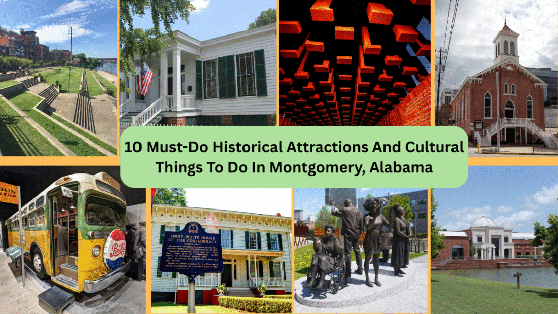 10 Must-Do Historical Attractions And Cultural Things To Do In Montgomery, Alabama